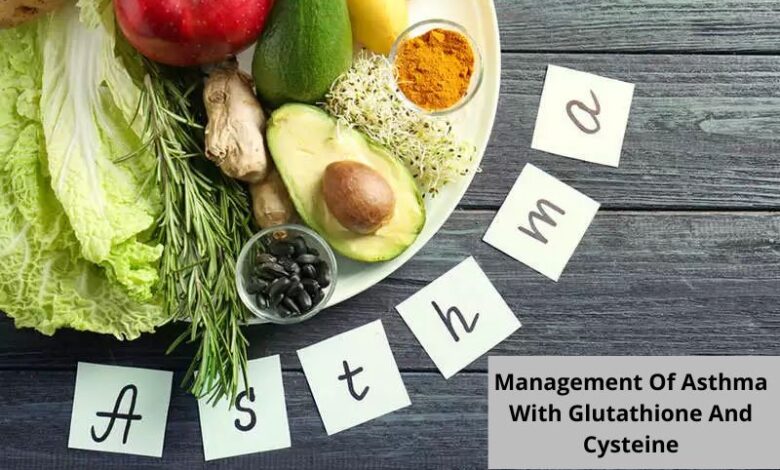 Management Of Asthma With Glutathione And Cysteine